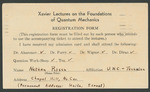 Xavier Lectures on the Foundations of Quantum Mechanics Registration Form by Xavier University (Cincinnati, Ohio)