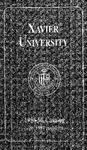 1996-1998 with 1997 revisions Xavier University College of Arts and Sciences, College of Business Administration, College of Social Sciences Course Catalog by Xavier University, Cincinnati, OH