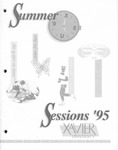 1995 Xavier University Summer Sessions Class Schedule Course Catalog by Xavier University, Cincinnati, OH