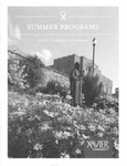 2007 Xavier University Summer Programs Catalogue of Courses