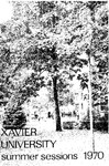 1970 Xavier University Summer Sessions Course Catalog